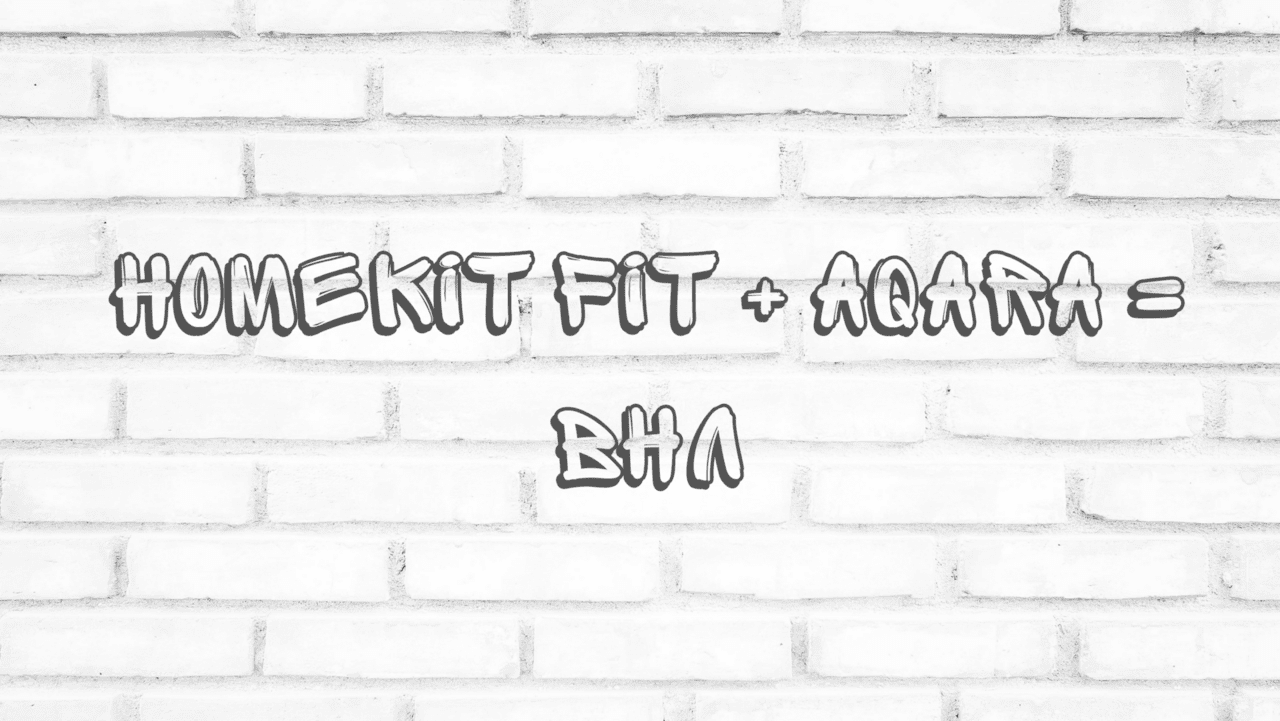 This is the beginning of a beautiful friendship: Homekit Fit е официалният представител на Aqara за България!
